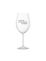 Pretože byť kozmetičkou NIE JE PRELIMINÁRNE - číry pohár na víno 350 ml