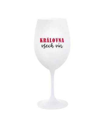 KRÁLOVNA VŠECH VÍN - bílá  sklenice na víno 350 ml