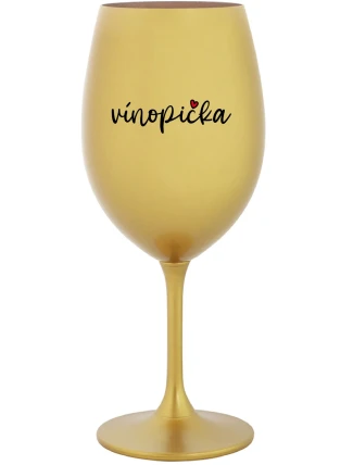 VÍNOPIČKA - zlatý pohár na víno 350 ml