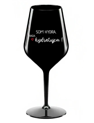 SOM HYDRA. RADA HYDRATUJEM! - čierny nerozbitný pohár na víno 470 ml