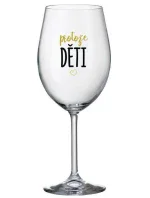 PROTOŽE DĚTI - čirá sklenice na víno 350 ml