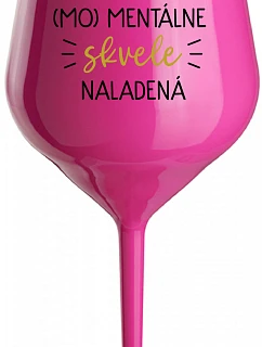 I AM (MO)MENTALLY GLASSED - ružový nerozbitný pohár na víno 470 ml