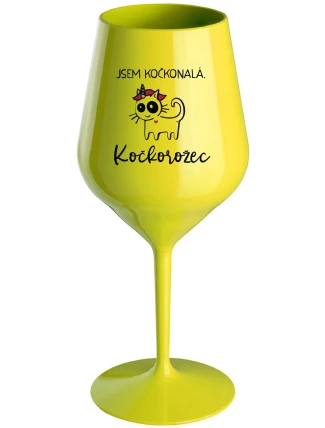 JSEM KOČKONALÁ. KOČKOROŽEC - žlutá nerozbitná sklenice na víno 470 ml