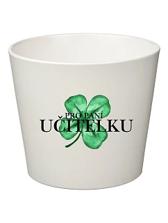 PRO PANÍ UČITELKU (ČTYŘLÍSTEK) - velký květináč 