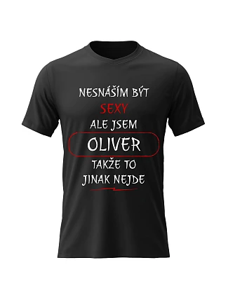 Pánske bavlnené tričko s potlačou - I HATE BEING SEXY BUT I AM OLIVER - čierne Pánske bavlnené tričko s potlačou - I HATE BEING SEXY BUT I AM OLIVER - čierne