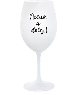 NEPOZERAJTE! - pohár na biele víno 350 ml