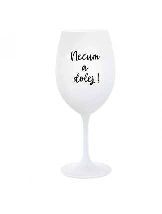 NEPOZERAJTE! - pohár na biele víno 350 ml