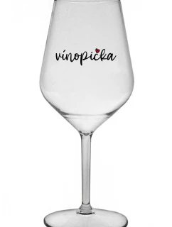VINOPIČKA - číry nerozbitný pohár na víno 470 ml