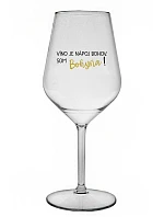 VÍNO JE BOŽSKÝ NÁPOJ. JA SOM BOŽSTVO! - priehľadný nerozbitný pohár na víno 470 ml