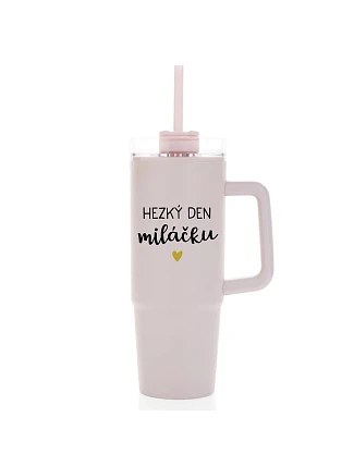 HEZKÝ DEN MILÁČKU - růžový cestovní termohrnek s průhledným víčkem 900 ml