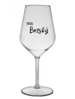 PAN BOŽSKÝ  - čirá nerozbitná sklenice na víno 470 ml