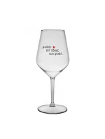 PROTOŽE BÝT ČÍŠNICE NENÍ PRDEL - čirá nerozbitná sklenice na víno 470 ml PROTOŽE BÝT ČÍŠNICE NENÍ PRDEL - čirá nerozbitná sklenice na víno 470 ml