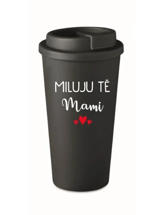 MILUJU TĚ MAMI - černý termohrnek 475 ml MILUJU TĚ MAMI - černý termohrnek 475 ml