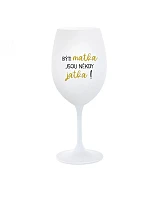 Byť matkou je niekedy obed! - pohár na biele víno 350 ml