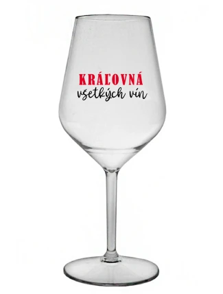 KRÁĽOVNÁ VŠETKÝCH VÍN - priehľadný nerozbitný pohár na víno 470 ml