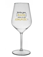 VŠICHNI JSOU BLÁZNI...JENOM JÁ JSEM JEDNOROŽEC! - čirá nerozbitná sklenice na víno 470 ml