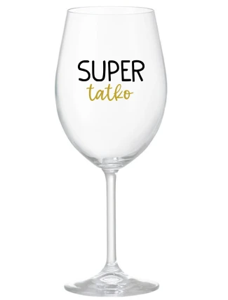 SUPER TÁTA - priehľadný pohár na víno 350 ml