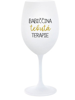 BABIČČINA TEKUTÁ TERAPIE - bílá  sklenice na víno 350 ml