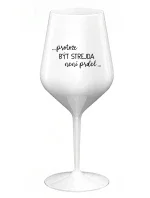 ...PROTOŽE BÝT STREJDA NENÍ PRDEL... - bílá nerozbitná sklenice na víno 470 ml ...PROTOŽE BÝT STREJDA NENÍ PRDEL... - bílá nerozbitná sklenice na víno 470 ml