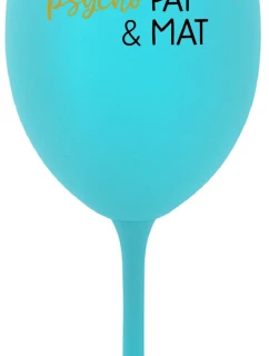 PSYCHO PAT&MAT - tyrkysový pohár na víno 350 ml