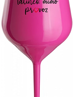 Daddy's Out of Stock - ružový nerozbitný pohár na víno 470 ml