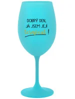 DOBRÝ DEŇ, JEM TERAPEUTE! - tyrkysový pohár na víno 350 ml DOBRÝ DEŇ, JEM TERAPEUTE! - tyrkysový pohár na víno 350 ml