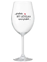 BYŤ UČITEĽOM NIE JE ŽART - číry pohár na víno 350 ml