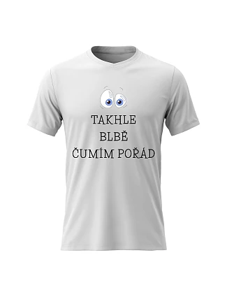 Dámske bavlnené tričko s potlačou - I'M LOOKING SO BAD - biele Dámske bavlnené tričko s potlačou - I'M LOOKING SO BAD - biele