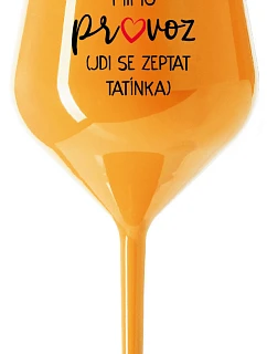 MAMA VYPADÁ (CHODÍ SA STRETNÚŤ S TATÍNKOM) - oranžový nerozbitný pohár na víno 470 ml