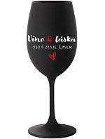VÍNO A LÁSKA: OBOJA CHÝBA V ČASE - čierny pohár na víno 350 ml