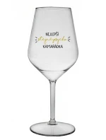 NEJLEPŠÍ STEJNĚ PSYCHO KAMARÁDKA - čirá nerozbitná sklenice na víno 470 ml