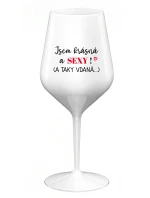 JSEM KRÁSNÁ A SEXY! (A TAKY VDANÁ...) - bílá nerozbitná sklenice na víno 470 ml