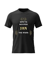 Pánske bavlnené tričko s potlačou - WHEN IT'S NOT JAN, IT'S NOBODY - čierne Pánske bavlnené tričko s potlačou - WHEN IT'S NOT JAN, IT'S NOBODY - čierne