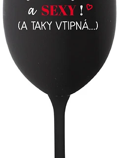 I AM BEAUTIFUL AND SEXY! (AND SO HOT...) - čierny pohár na víno 350 ml
