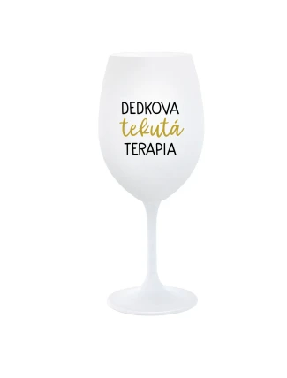 DEDKOVA TEKUTÁ TERAPIA - biely pohár na víno 350 ml