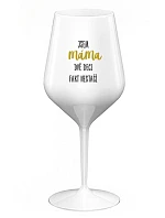 JA SOM MAMA, DVA DEKY FAKE NESTAČIA - biely nerozbitný pohár na víno 470 ml