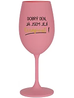 DOBRÝ DEŇ, JEM TERAPEUTE! - ružový pohár na víno 350 ml