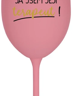DOBRÝ DEN, JÁ JSEM JEJÍ TERAPEUT! - růžová sklenice na víno 350 ml