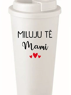 I LOVE YOU MAMI - biely termohrnček 475 ml
