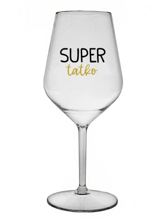 SUPER TÁTA - priehľadný nerozbitný pohár na víno 470 ml