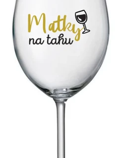 MATKY NA TAHU - čirá sklenice na víno 350 ml