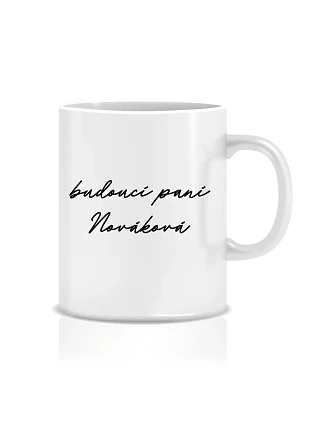 Personalizovaný klasický biely keramický hrnček 300 ml – budúca pani Personalizovaný klasický biely keramický hrnček 300 ml – budúca pani
