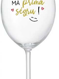 VAŠA SÉRIA MÁ PRIMA SÉRIA! - číry pohár na víno 350 ml