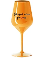 Daddy's Out of Stock - oranžový nerozbitný pohár na víno 470 ml
