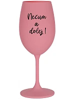 NEPOZERAJTE! - ružový pohár na víno 350 ml