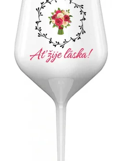 AŤ ŽIJE LÁSKA! - bílá nerozbitná sklenice na víno 470 ml