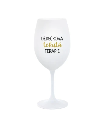 DĚDEČKOVA TEKUTÁ TERAPIE - bílá sklenice na víno 350 ml DĚDEČKOVA TEKUTÁ TERAPIE - bílá sklenice na víno 350 ml