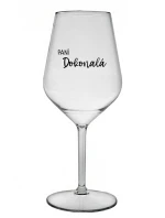 PANÍ DOKONALÁ - čirá nerozbitná sklenice na víno 470 ml