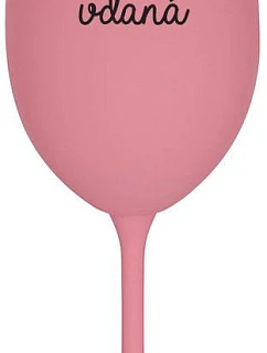 I DRINK BECAUSE I'M THRILLED - ružový pohár na víno 350 ml