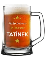 TENTO HEZOUN JE ÚŽASNÝ TATKO - pivný pohár 0,5 l